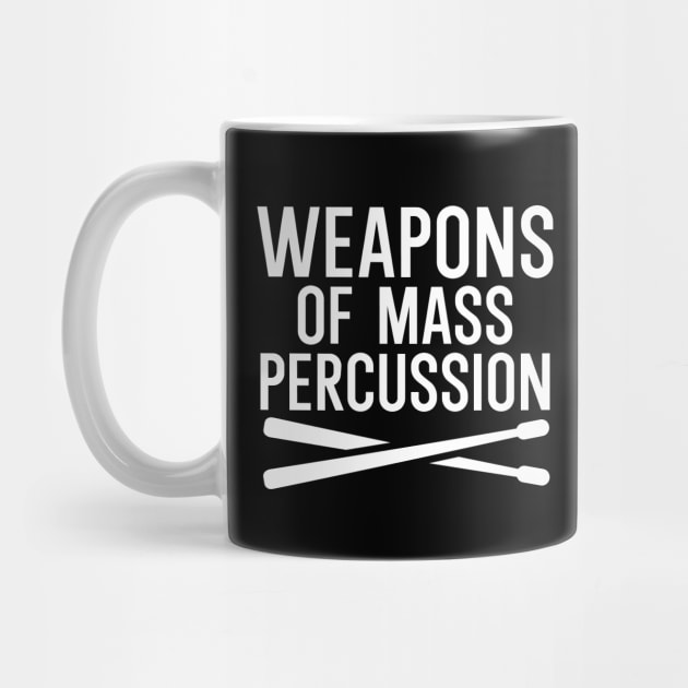 Weapons of mass percussion by maxcode